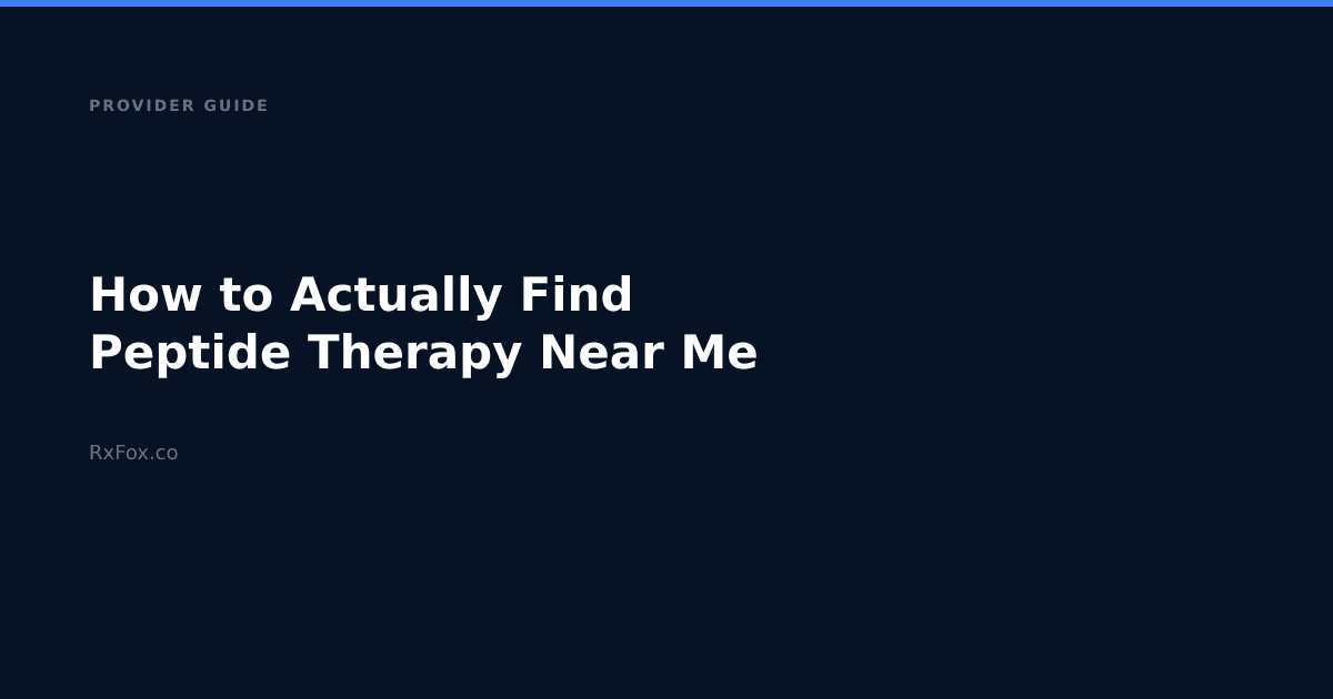 How to Actually Find Peptide Therapy Near Me